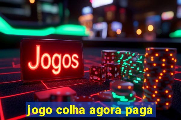 jogo colha agora paga